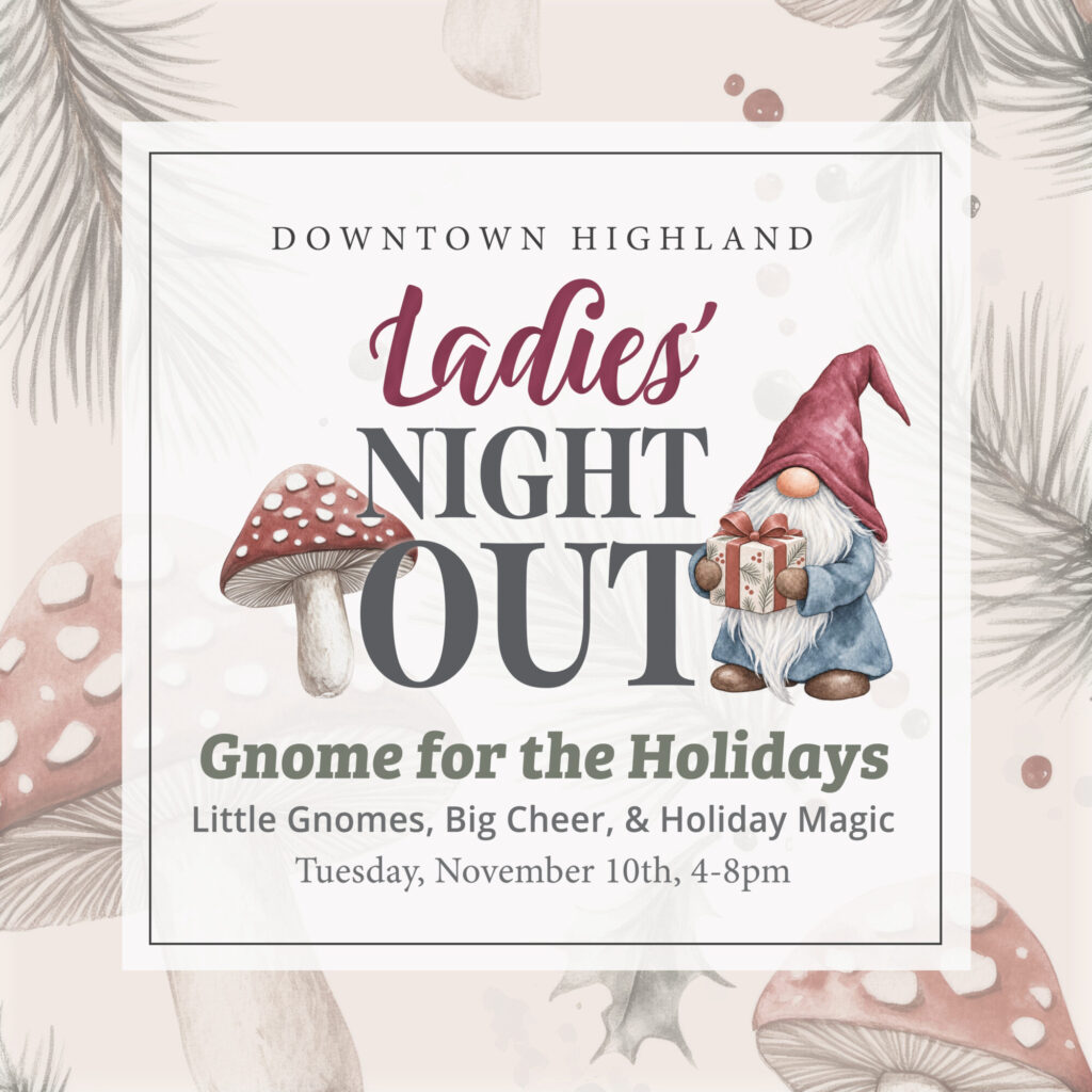 Downtown Highland Ladies’ Night Out holiday gnome event flyer
