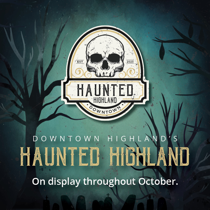 hh web Haunted Highland event, Downtown, October display, spooky theme.